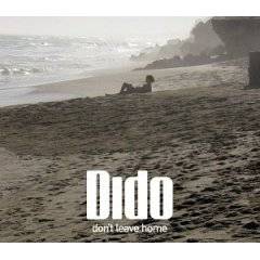 Dido : Don'T Leave Home